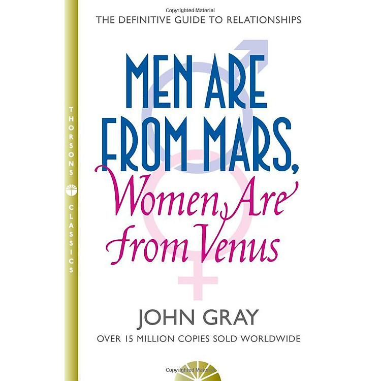 Men Are from Mars, Women Are from Venus: The Classic Guide to Understanding the Opposite Sex