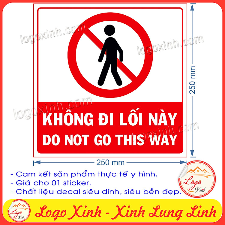 Logo Tem Sticker Biển Cảnh Báo Cấm Không Đi Lối Này , Do Not Go This Way Chất Liệu Decal Chống Nước, Chống Phai Màu
