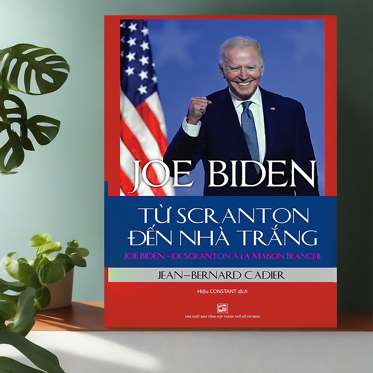 Joe Biden – Từ Scranton đến Nhà Trắng