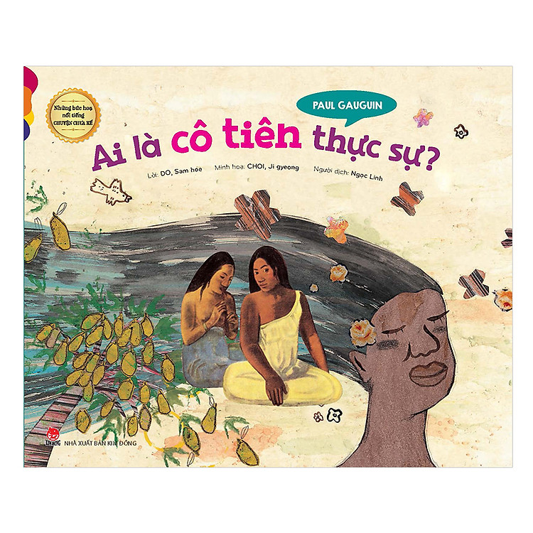 Những Bức Họa Nổi Tiếng – Chuyện Chưa Kể: Paul Gauguin