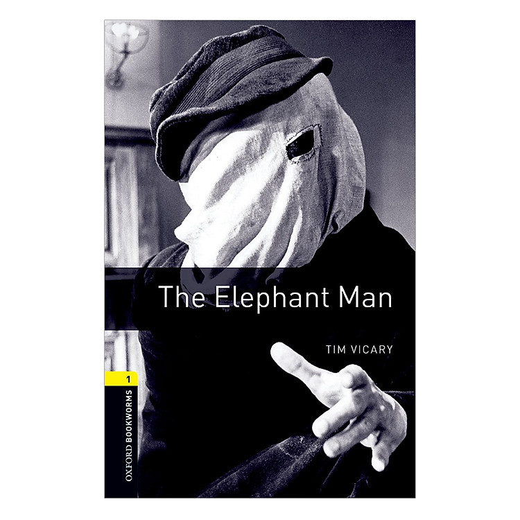 Sách Oxford Bookworms Library (3 Ed.) 1: The Elephant Man