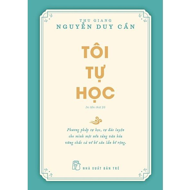 Thu Giang Nguyễn Duy Cần. Tôi Tự Học (Tái Bản 2022)
