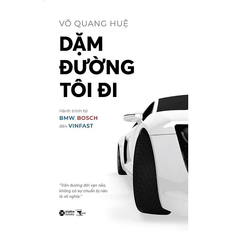 Dặm Đường Tôi Đi – Hành Trình Từ BMW, BO.SCH Đến VINFAST