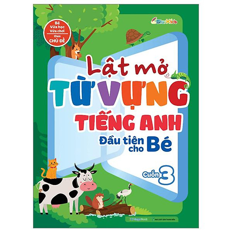 Lật Mở Từ Vựng Tiếng Anh Đầu Tiên Cho Bé – Cuốn 3