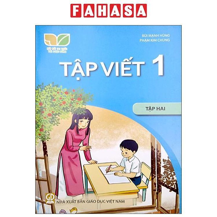 Giáo Khoa Tập Viết 1 – Tập 2 (Bộ Sách Kết Nối Tri Thức Với Cuộc Sống)