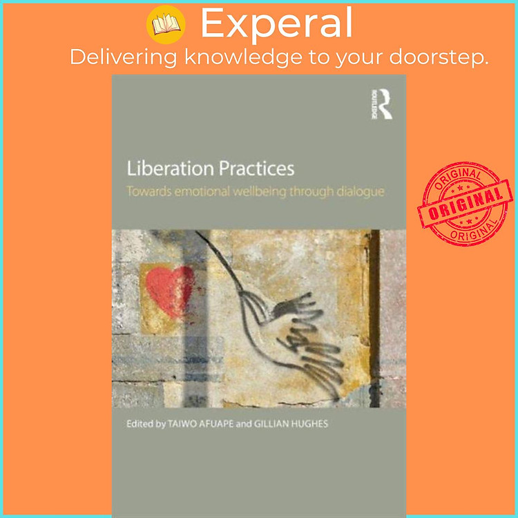 Sách - Liberation Practices - Towards Emotional Wellbeing Through Dialogue by Taiwo Afuape (UK edition, paperback)