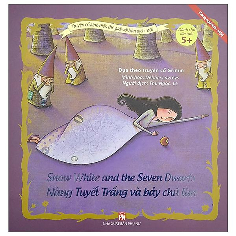 Truyện Cổ Kinh Điển Thế Giới – Nàng Tuyết Trắng Và Bảy Chú Lùn