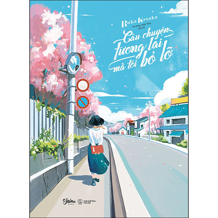 Sách Câu Chuyện Tương Lai Mà Tôi Bỏ Lỡ