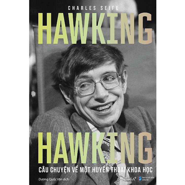 Tại Newshop: Hawking - Câu Chuyện Về Một Huyền Thoại Khoa Học