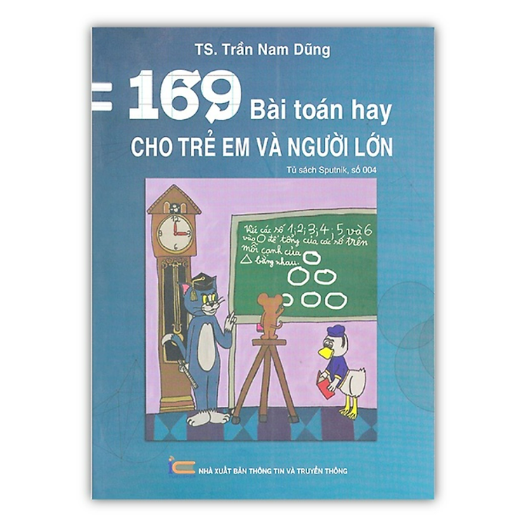 169 Bài Toán Hay Cho Trẻ Em Và Người Lớn (Tái Bản Lần 2)