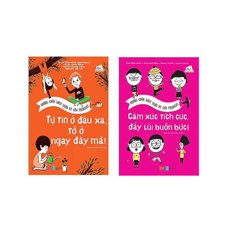 Combo 2 cuốn sách giúp bé hoàn thiện tính cách: Những cuốn sách thần kỳ của Filliozat - Cảm xúc tích cực, đẩy lùi buồn bực! + Những cuốn sách thần kỳ của Filliozat - Tự tin ở đâu xa, tớ ở ngay đây mà!