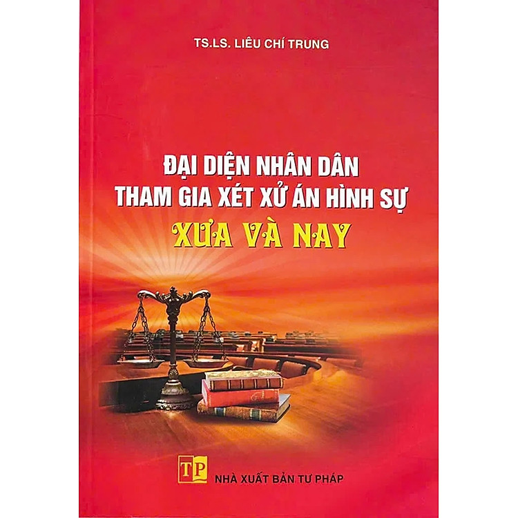 Đại Diện Nhân Dân Tham Gia Xét Xử Án Hình Sự Xưa Và Nay (DH)
