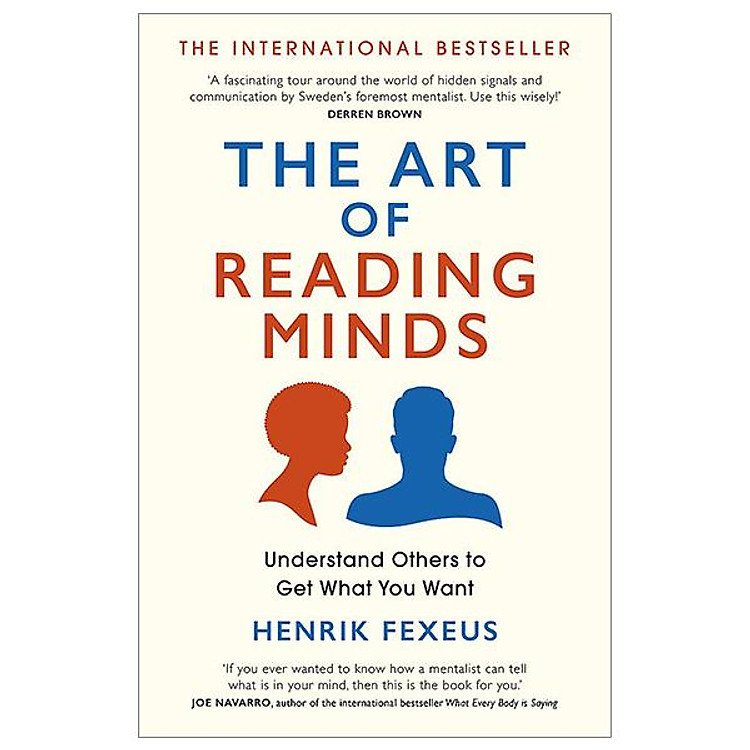 The Art Of Reading Minds: Understand Others To Get What You Want