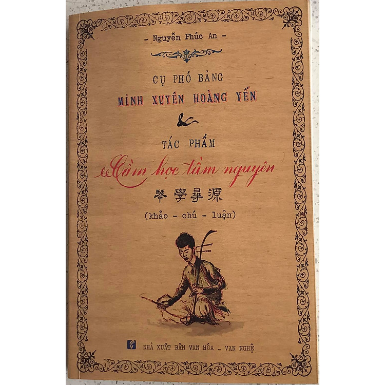 Tại Newshop: Cụ Phó Bảng Minh Xuyên Hoàng Yến & Tác Phẩm Cầm Học Tầm Nguyên