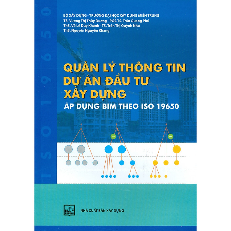 Quản Lý Thông Tin Dự Án Đầu Tư Xây Dựng – Áp Dụng BIM Theo ISO 19650