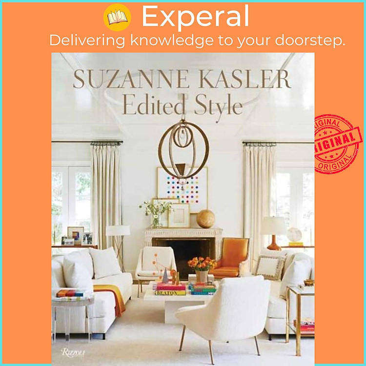 Sách - Suzanne Kasler: Edited Style by Suzanne Kasler (UK edition, hardcover)
