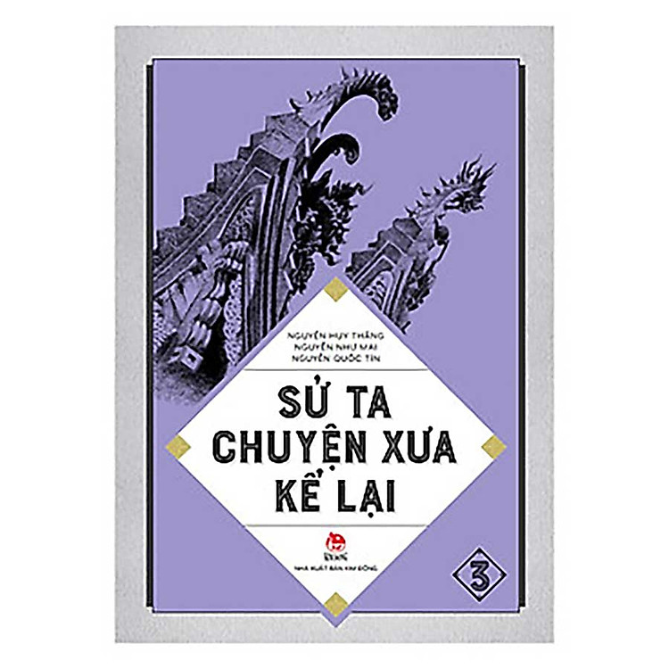 Sử Ta – Chuyện Xưa Kể Lại Tập 4