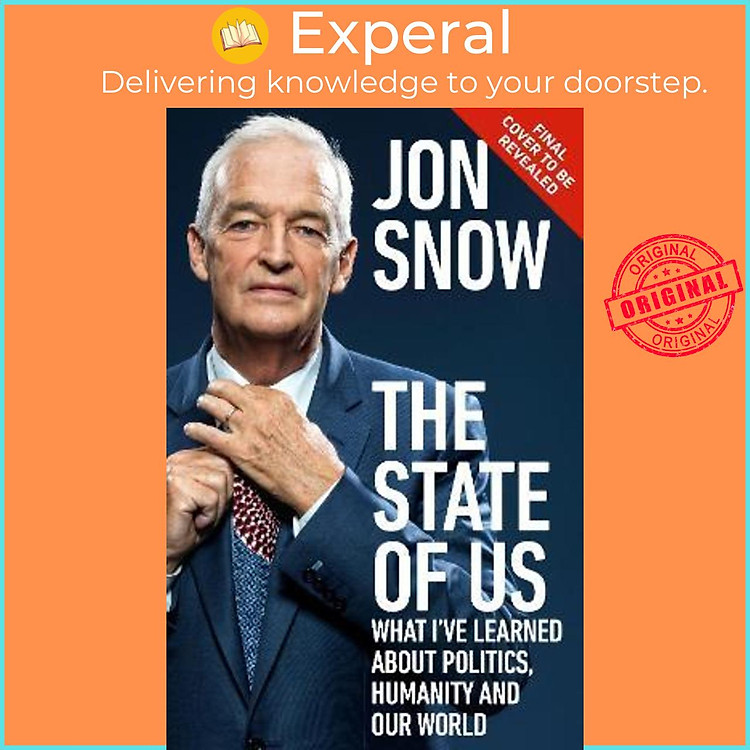 Sách - The State of Us : The good news and the bad news about our society by Jon Snow (UK edition, hardcover)