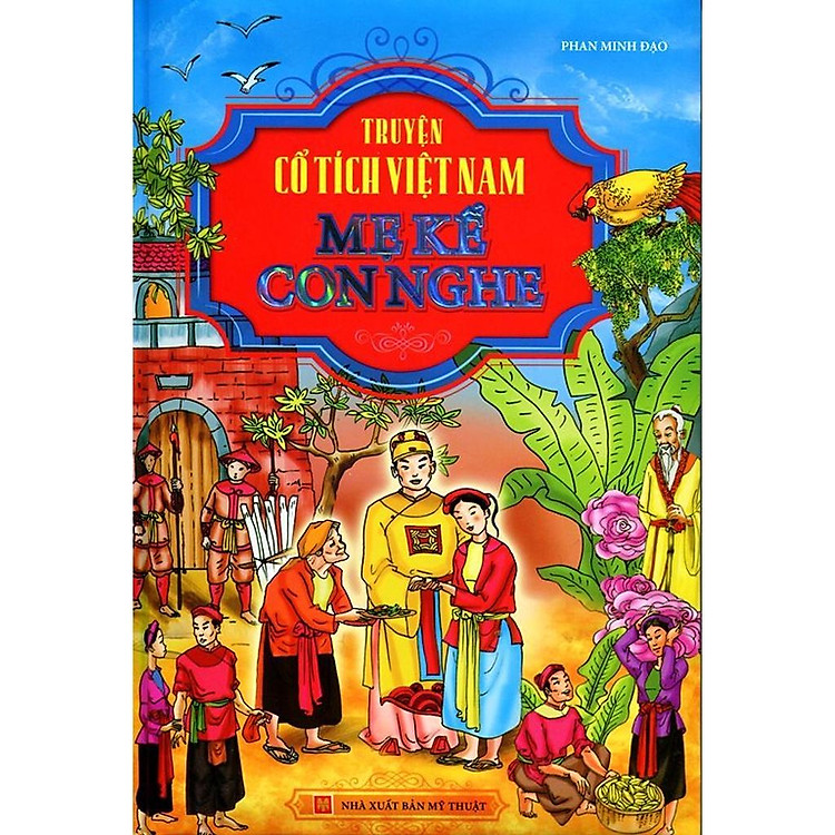 Truyện Cổ Tích Việt Nam – Mẹ Kể Con Nghe