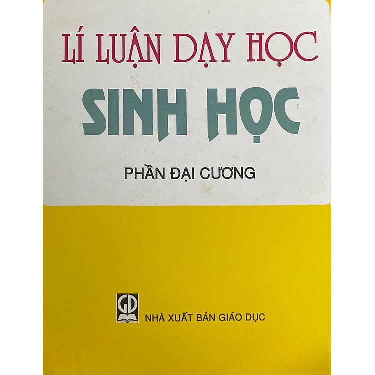 Lí luận dạy học sinh học - phần đại cương