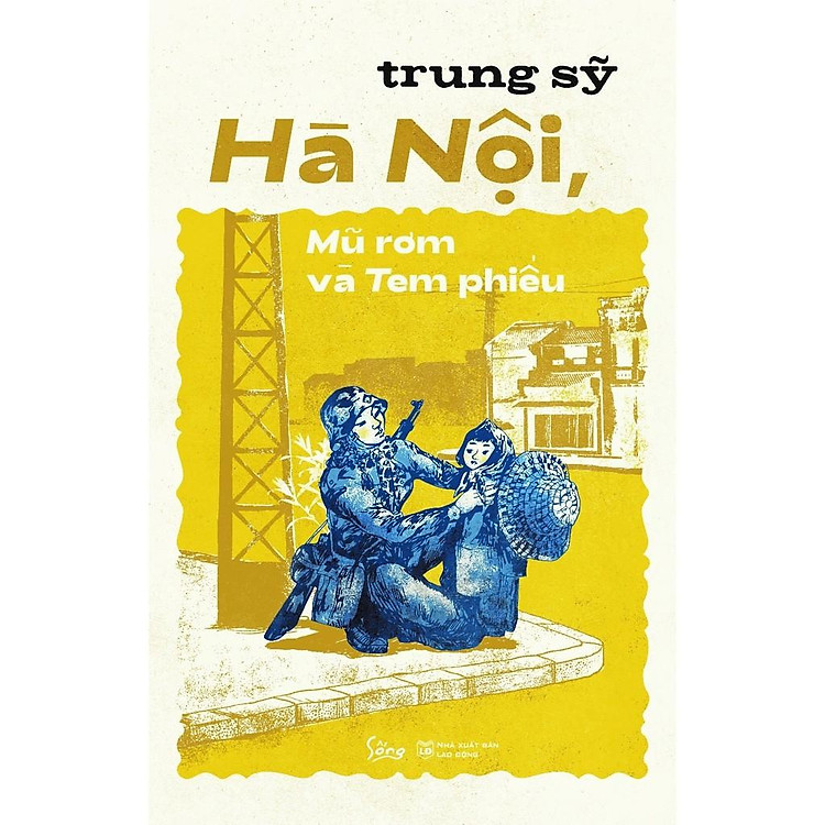 Hà Nội Mũ Rơm Và Tem Phiếu (Tái Bản)