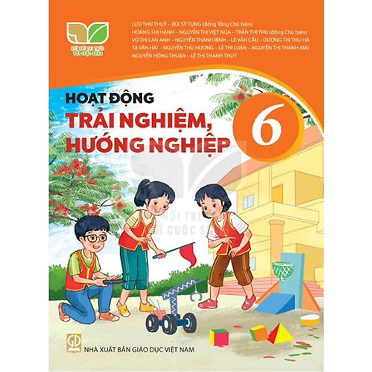 Sách giáo khoa Hoạt Động Trải Nghiệm, Hướng Nghiệp 6 - Kết Nối Tri Thức Với Cuộc Sống
