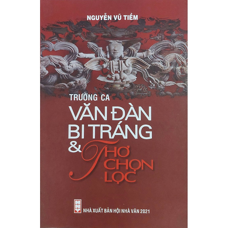 Trường Ca Văn Đàn Bi Tráng & Thơ Chọn Lọc