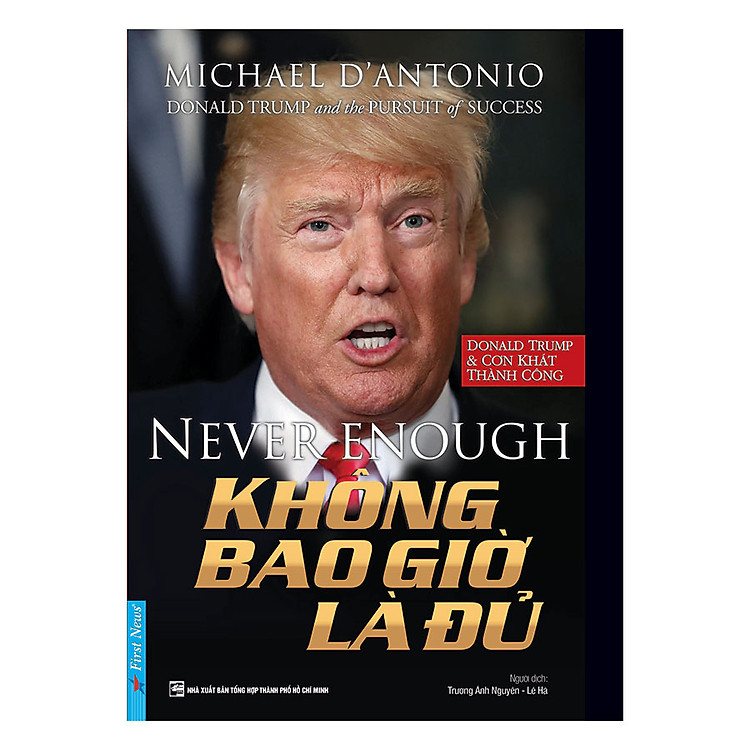 Tại Newshop: Donald Trump - Không Bao Giờ Là Đủ