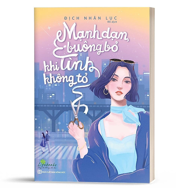 Mua tại Newshop :Mạnh Dạn Buông Bỏ Khi Tình Không Tỏ