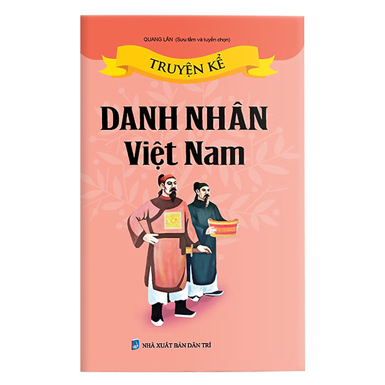 Truyện Kể Về Danh Nhân Việt Nam