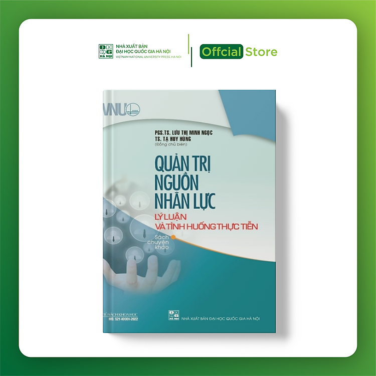 Quản trị nguồn nhân lực – lý luận và tình huống thực tiễn