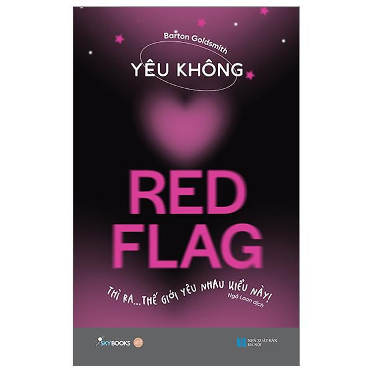 Yêu Không Red Flag – Thế Giới Yêu Nhau Kiểu Này!