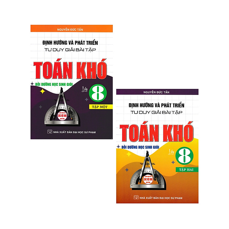 Combo Định Hướng Và Phát Triển Tư Duy Giải Bài Tập Toán Khó Lớp 8 - Tập 1 + 2 (Dùng Chung Cho Các Bộ SGK Hiện Hành) (Bộ 2 Cuốn) _HA