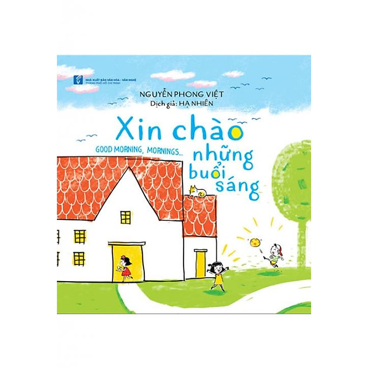 Xin Chào Những Buổi Sáng (Song ngữ Anh-Việt)