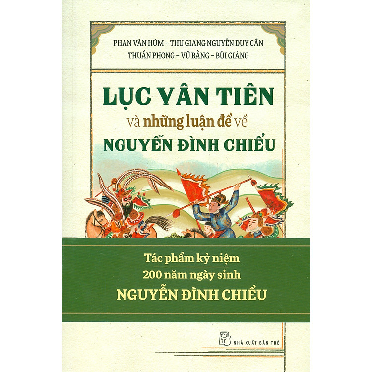 LỤC VÂN TIÊN Và Những Luận Đề Về NGUYỄN ĐÌNH CHIỂU
