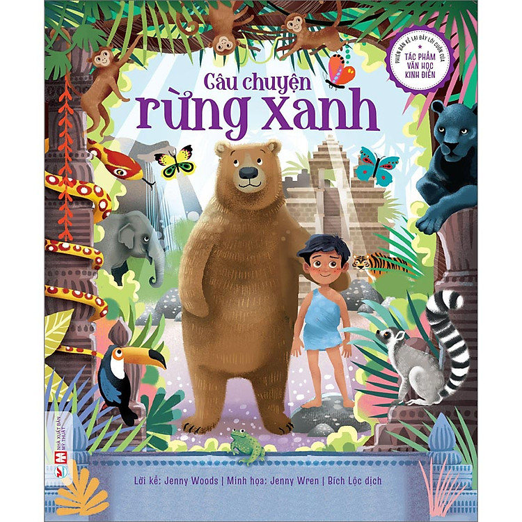 Câu Chuyện Rừng Xanh – Phiên Bản Kể Lại Đầy Lôi Cuốn Của Các Tác Phẩm Văn Học Kinh Điển