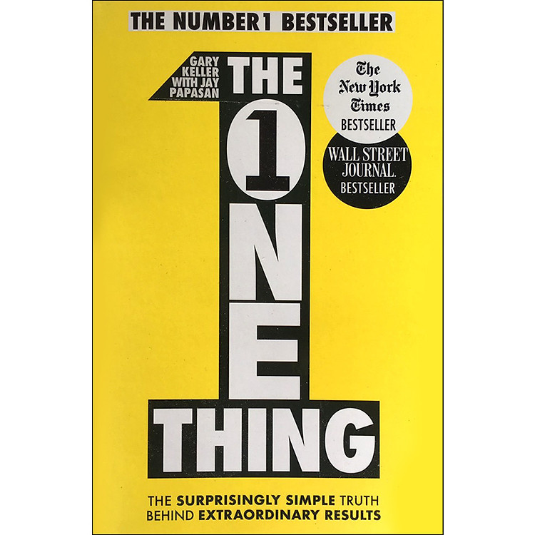 Sách The One Thing: The Surprisingly Simple Truth Behind Extraordinary Results (Paperback)