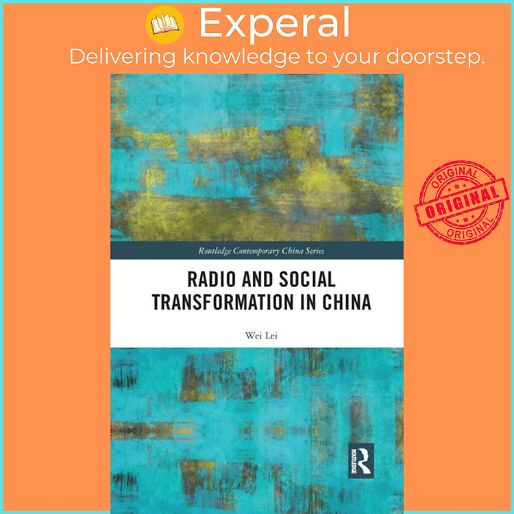 Sách - Radio and Social Transformation in China by Wei Lei (UK edition, paperback)