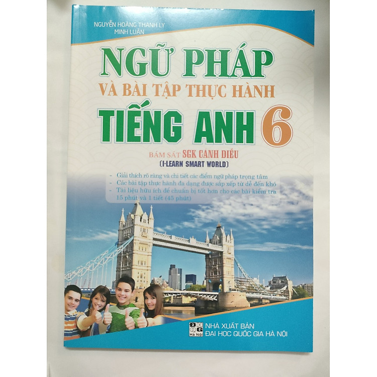 Ngữ Pháp và bài tập thực hành Tiếng Anh 6 bám sát sách giáo khoa cánh diều (i-learn Smart Wold)