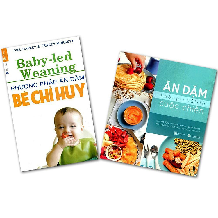 Phương pháp ăn dặm bé chỉ huy BLW + Ăn dặm không phải là cuộc chiến (tái bản)
