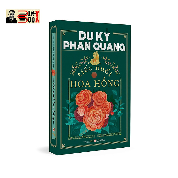 DU KÝ PHAN QUANG - TIẾC NUỐI HOA HỒNG - Ảnh 2