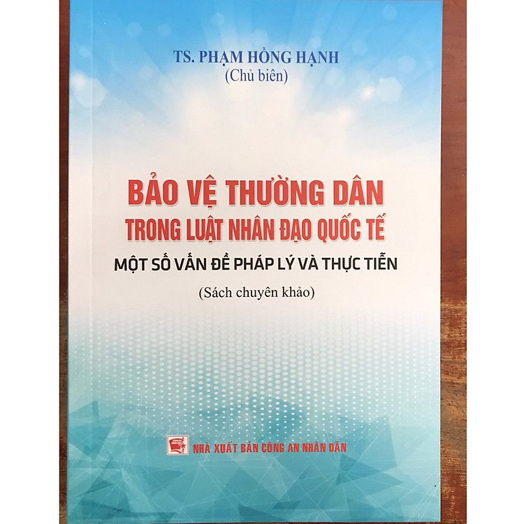 Bảo vệ thường dân trong luật nhân đạo quốc tế – Một số vấn đề pháp lý và thực tiễn