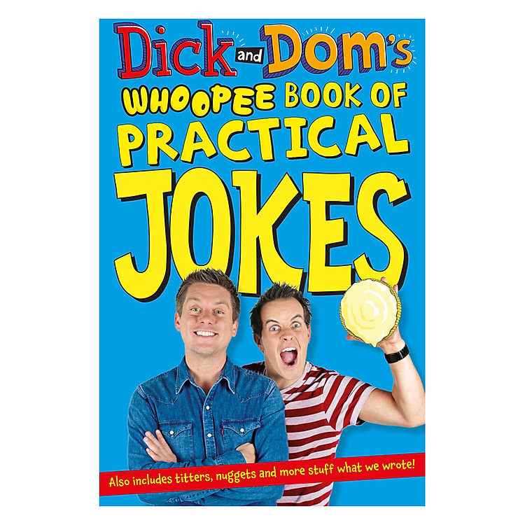 Sách Dick And Dom’s Whoopee Book Of Practical Jokes