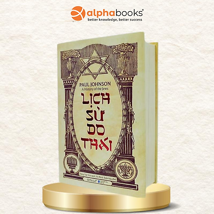 Cuốn Sách Đầy Đủ Và Chi Tiết Nhất Về Dân Tộc Do Thái: Lịch Sử Do Thái