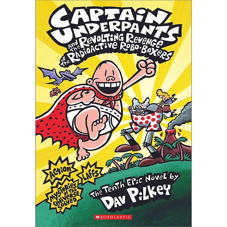 Sách Captain Underpants #10: Revolting Revenge Of The Radioactive Robo-Boxers