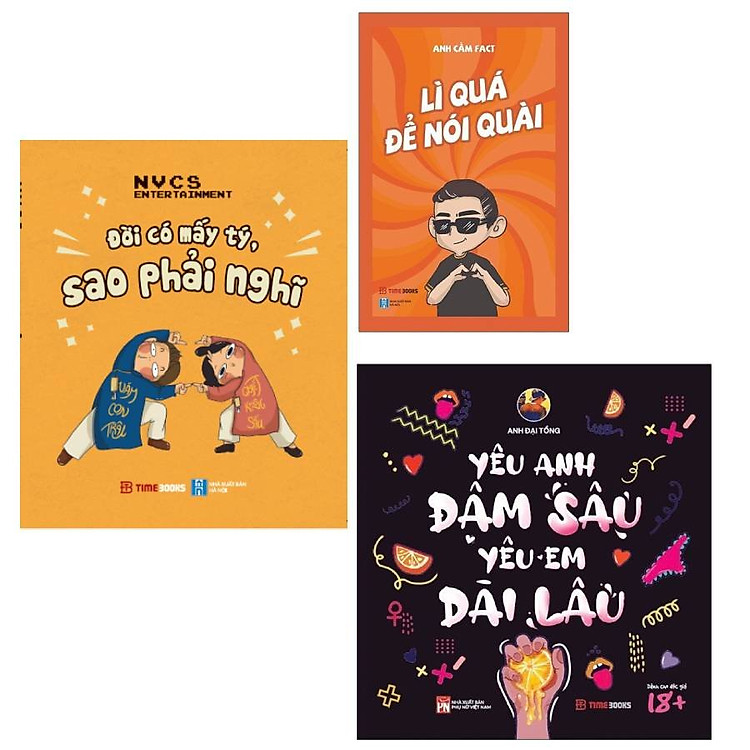 Combo Lì Quá Để Nói Quài + Đời Có Mấy Tý, Sao Phải Nghĩ+ Yêu Anh Đậm Sâu, Yêu Em Dài Lâu- Sổ tay