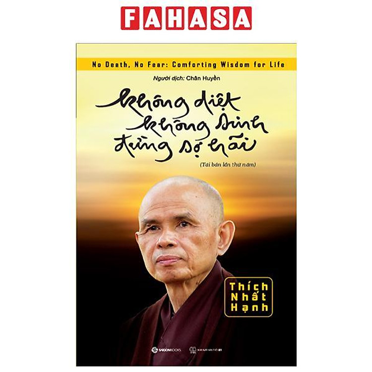 Không Diệt Không Sinh Đừng Sợ Hãi (Tái Bản 2022)