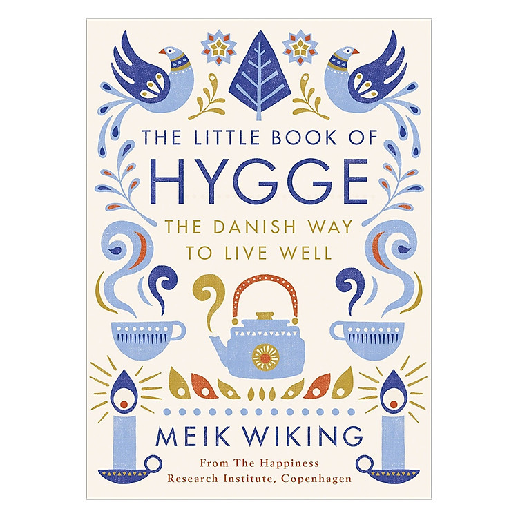 Sách The Little Book Of Hygge: The Danish Way To Live Well