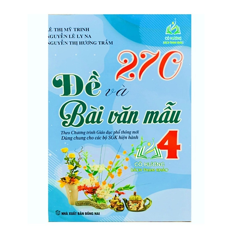 270 Đề Và Bài Văn Mẫu 4 (Theo Chương Trình GDPT Mới) (BT)