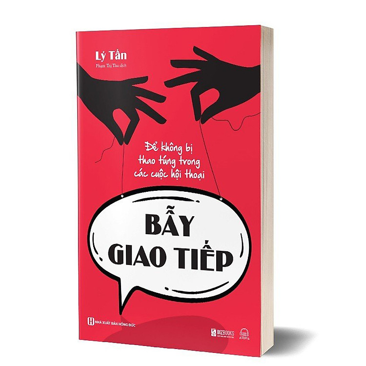 Bẫy Giao Tiếp: Để Không Bị Thao Túng Trong Các Cuộc Hội Thoại